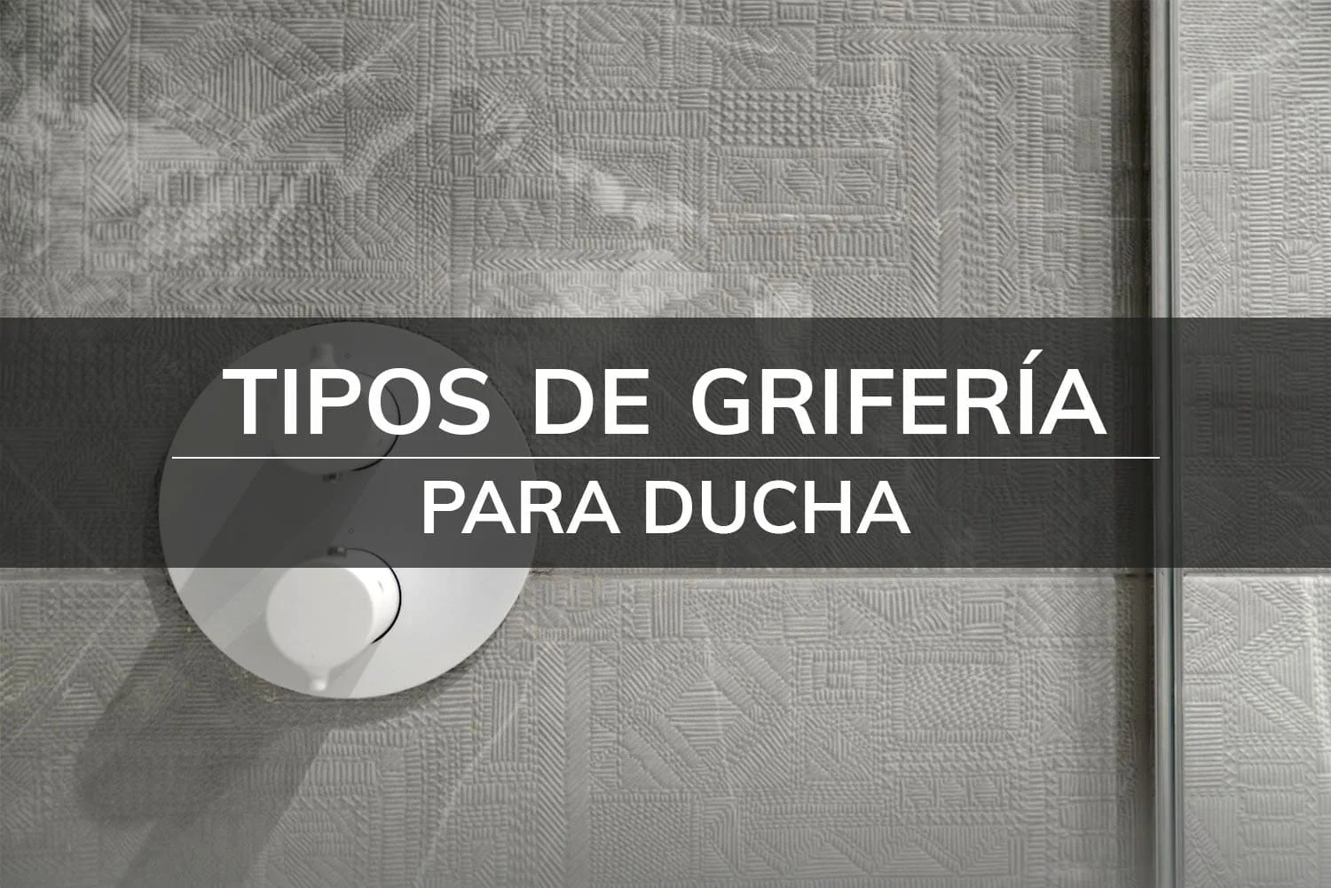 grifería para ducha
