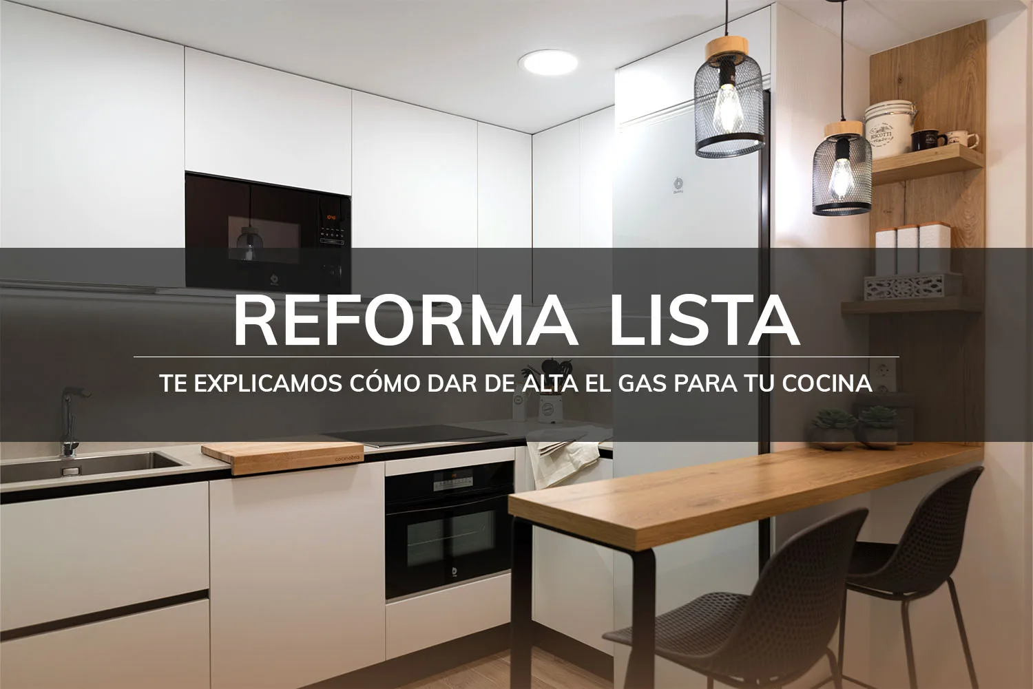 dar de alta el gas reforma cocina
