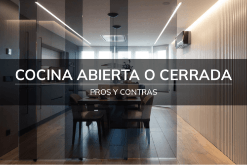Cocina abierta o cerrada: pros y contras