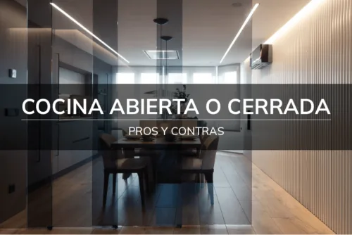 Cocina abierta o cerrada: pros y contras